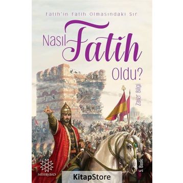 Nasıl Fatih Oldu? - Zafer Bilgi