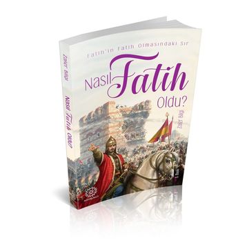 Nasıl Fatih Oldu? - Zafer Bilgi