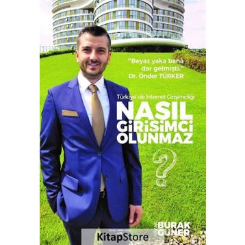 Nasıl Girişimci Olunmaz? - Burak Güner