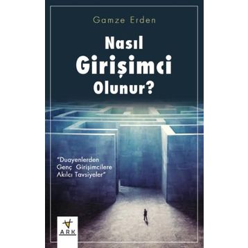 Nasıl Girişimci Olunur? - Gamze Erden