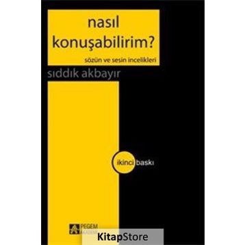 Nasıl Konuşabilirim? - Sıddık Akbayır