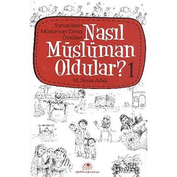 Nasıl Müslüman Oldular - 1 - M. Sinan Adalı