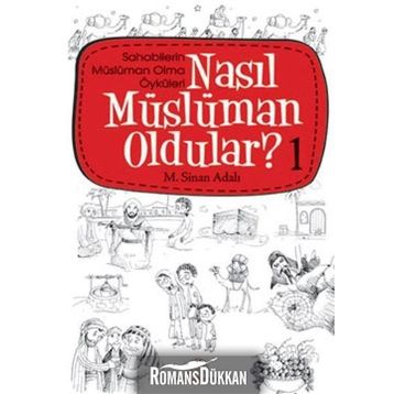 Nasıl Müslüman Oldular - 1 - M. Sinan Adalı