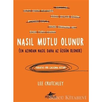 Nasıl Mutlu Olunur - Lee Crutchley