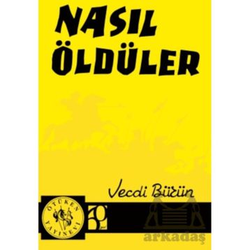 NASIL ÖLDÜLER - VECDI BÜRÜN