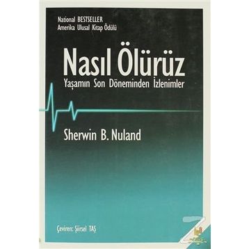 Nasıl Ölürüz - Sherwin B. Nuland