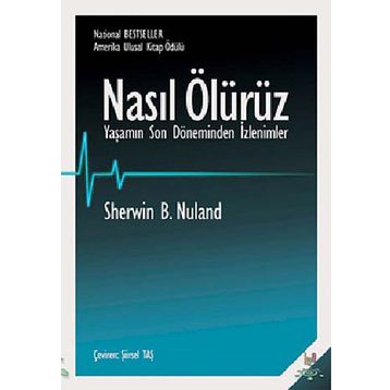 Nasıl Ölürüz - Sherwin B. Nuland