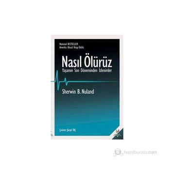 Nasıl Ölürüz - Sherwin B. Nuland