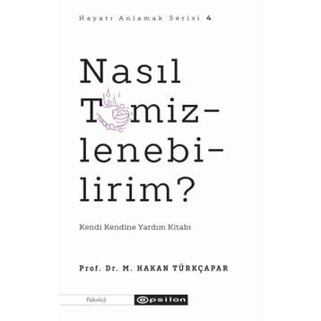 Nasıl Temizlenebilirim ? Prof. Dr. M. Hakan Türkçapar