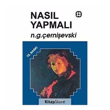NASIL YAPMALI 1 - N. G. ÇERNİŞEVSKİ