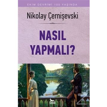 NASIL YAPMALI 1 - NIKOLAY ÇERNIŞEVSKIY