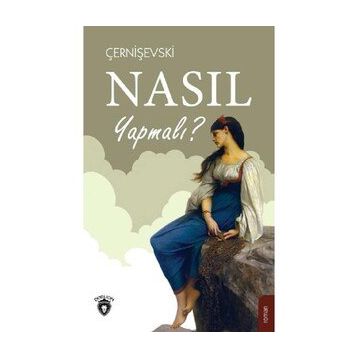 NASIL YAPMALI 1 - NIKOLAY ÇERNIŞEVSKIY