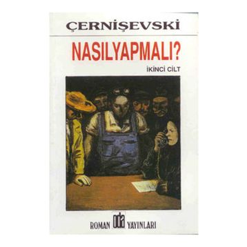 NASIL YAPMALI? 2 CILT - ÇERNİŞEVSKİ