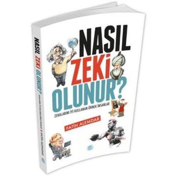Nasıl Zeki Olunur - Fatih Alemdar