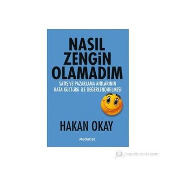 NASIL ZENGIN OLAMADIM - HAKAN OKAY