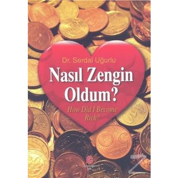 Nasıl Zengin Oldum? - Ali Adil Atalay
