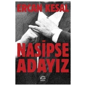 Nasipse Adayız - Ercan Kesal