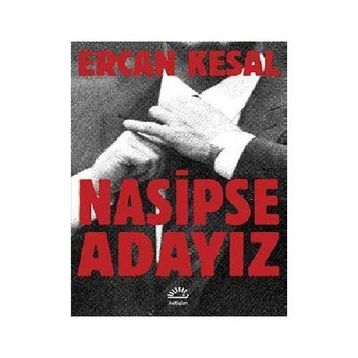 Nasipse Adayız - Ercan Kesal