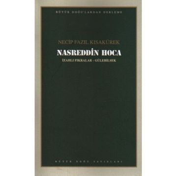 Nasreddin Hoca 105 - Necip Fazıl Bütün Eserleri - Necip Fazıl Kısakürek