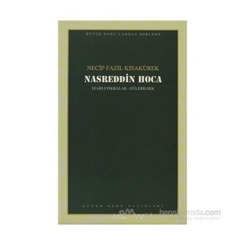 Nasreddin Hoca 105 - Necip Fazıl Bütün Eserleri - Necip Fazıl Kısakürek