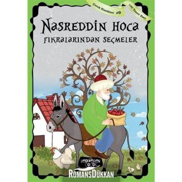 Nasreddin Hoca Fıkralardan Seçmeler 9 - Çocuk Klasikleri