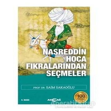 NASREDDIN HOCA FIKRALARINDAN SEÇMELER - SAIM SAKAOĞLU