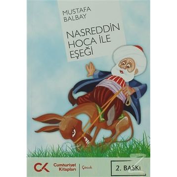 NASREDDIN HOCA İLE EŞEĞİ - MUSTAFA BALBAY
