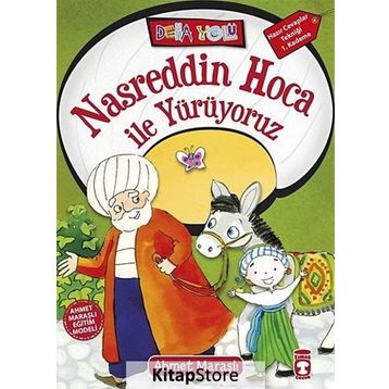 Nasreddin Hoca ile Yürüyoruz - Ahmet Maraşlı