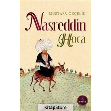 NASREDDIN HOCA - MUSTAFA ÖZÇELİK