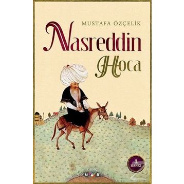 NASREDDIN HOCA - MUSTAFA ÖZÇELİK