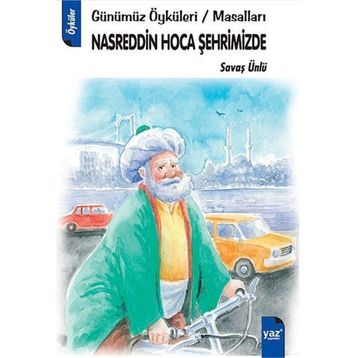 NASREDDIN HOCA ŞEHRİMİZDE - SAVAŞ ÜNLÜ