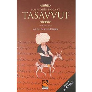 NASREDDIN HOCA VE TASAVVUF - SELAMI ŞİMŞEK