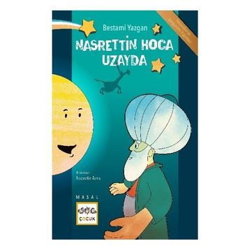 NASRETTIN HOCANIN UZAY SERÜVENİ - MUSTAFA ASLAN