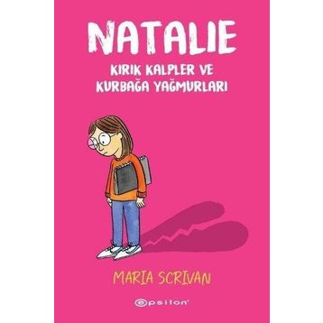 Natalie - Kırık Kalpler ve Kurbağa Yağmurları - Maria Scrıvan