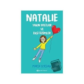 Natalie: Yakın Dostlar ve Ekşi Üzümler Epsilon Yayınevi