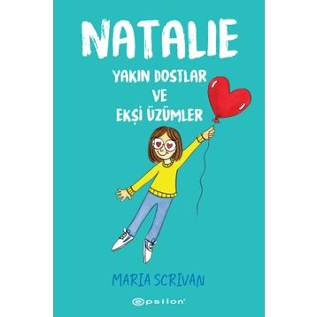 Natalie: Yakın Dostlar ve Ekşi Üzümler Epsilon Yayınevi