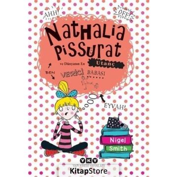 Nathalia Pissurat ve Dünyanın En Utanç Verici Babası - Nigel Smith