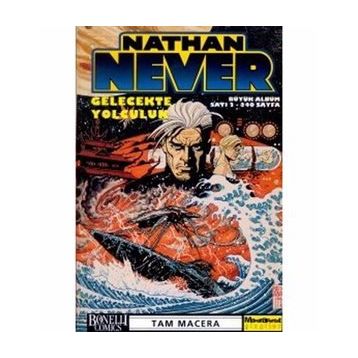 Nathan Never 2 - Gelecekte Yolculuk - Antonio Serra