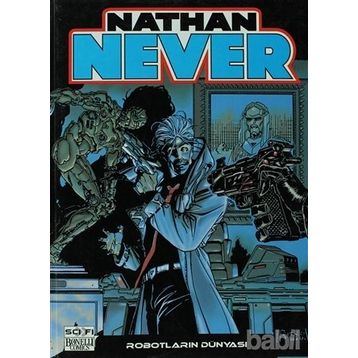 NATHAN NEVER - 9 ROBOTLARIN DÜNYASI - KOLEKTIF