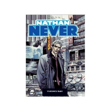 Nathan Never Sayı 18 - Bepi Vigna Stefano Piani Michele Medda