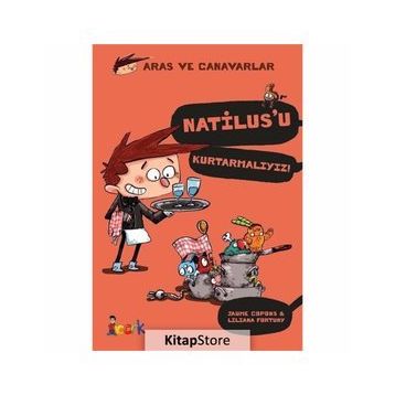 Natilus'u Kurtarmalıyız-Aras ve Canavarlar - Liliana Fortuny
