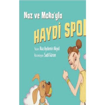 Naz ve Moka’yla Haydi Spora! - Naz Aydemir Akyol