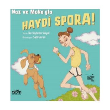 Naz ve Moka’yla Haydi Spora! - Naz Aydemir Akyol