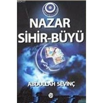 NAZAR SIHIR-BÜYÜ - ABDULLAH SEVİNÇ