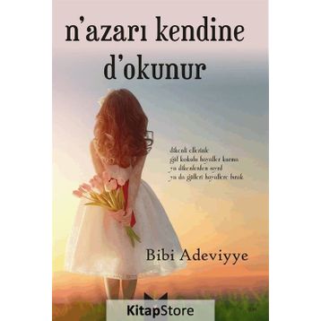 N’azarı Kendine D’okunur - Bibi Adeviyye
