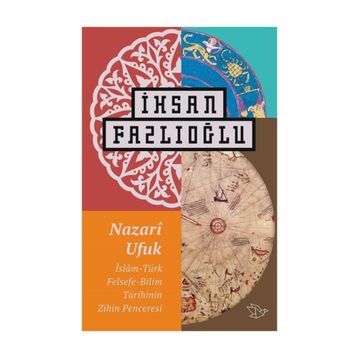 Nazari Ufuk - İhsan Fazlıoğlu