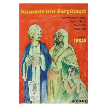 Nazende’nin Sergüzeşti - İhsan