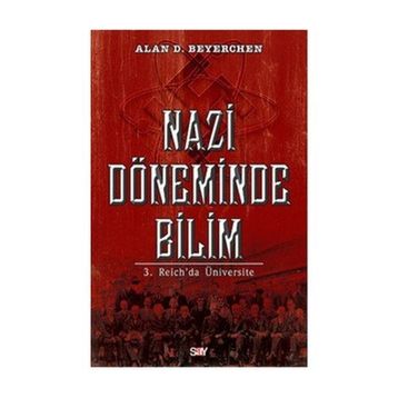 Nazi Döneminde Bilim - Alan D. Beyerchen