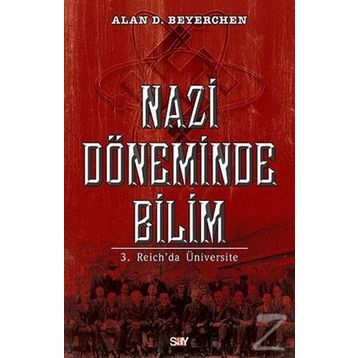 Nazi Döneminde Bilim - Alan D. Beyerchen