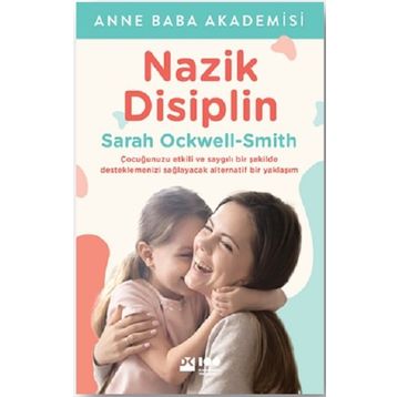 Nazik Disiplin - Sarah Ockwell-Smith